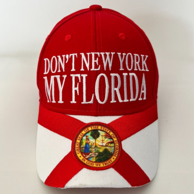 Don't New York My Florida Cap - Available in Red